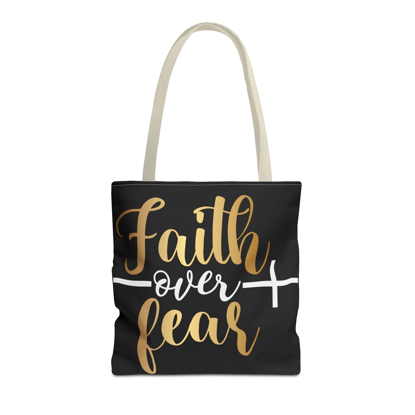 Faith Over Fear Tote Bag (AOP)