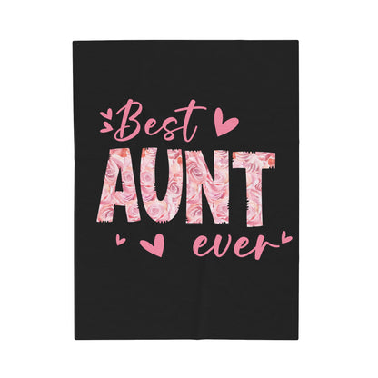 Best Aunt Ever Plush Blanket
