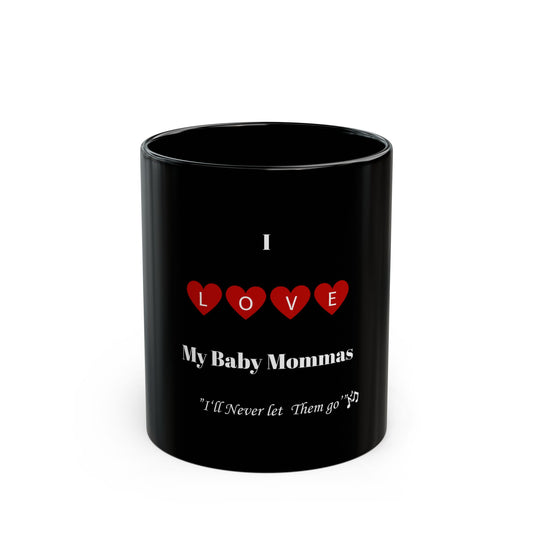 I Love My Baby Mommas Black Mug - Heart Design Gift for Moms