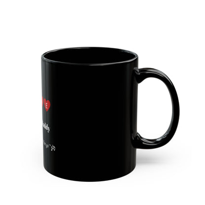 I Love My Baby Daddy, I'll Never let Him go_ Black Mug - Perfect Gift for Baby Daddies and Baby Mommas