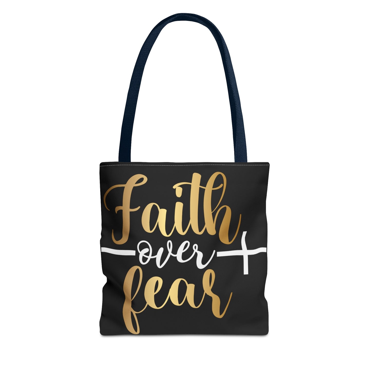 Faith Over Fear Tote Bag (AOP)